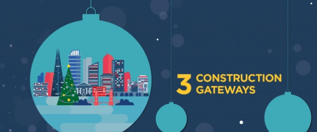 Real Estate Development Yule Blog - 3 Construction Gateways